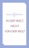 In der Welt - nicht von der Welt